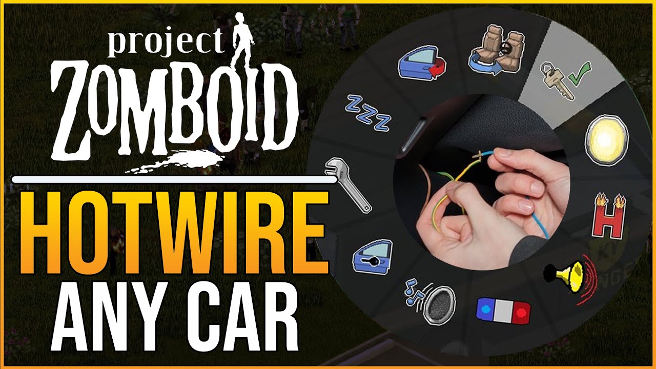 How to hotwire a car in Project Zomboid