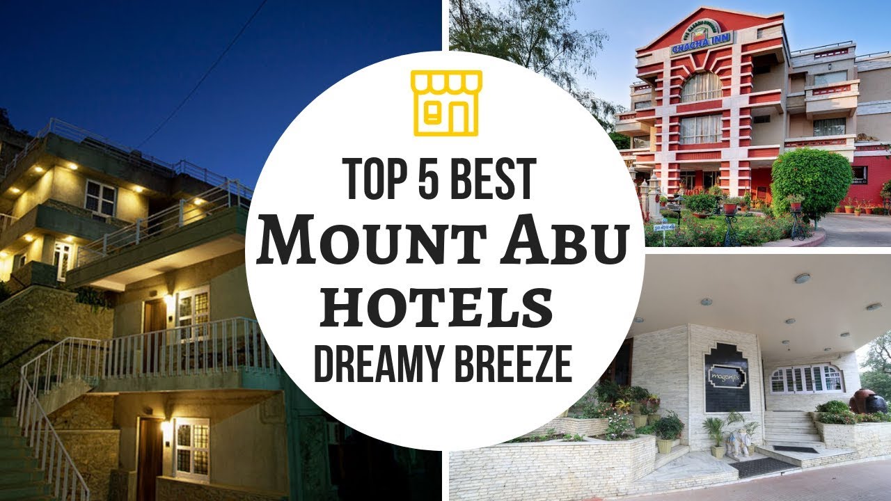Top 5 Best Mount Abu Hotels | Mount Abu Tourism | Dreamy Breeze (2018)