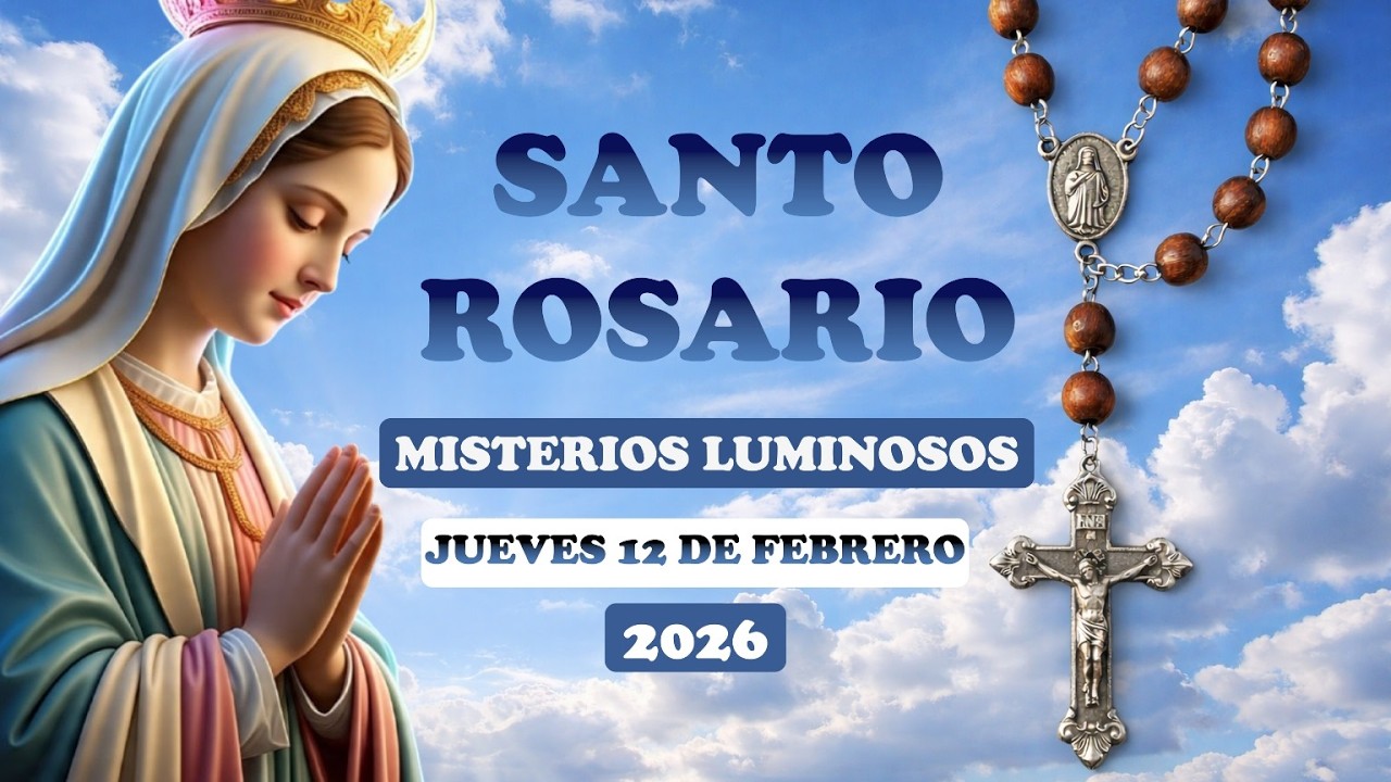SANTO ROSARIO A LA VIRGEN MARÍA HOY JUEVES 12 DE FEBRERO 2026 📿🕊️🕯️#santorosario #rosario #fe
