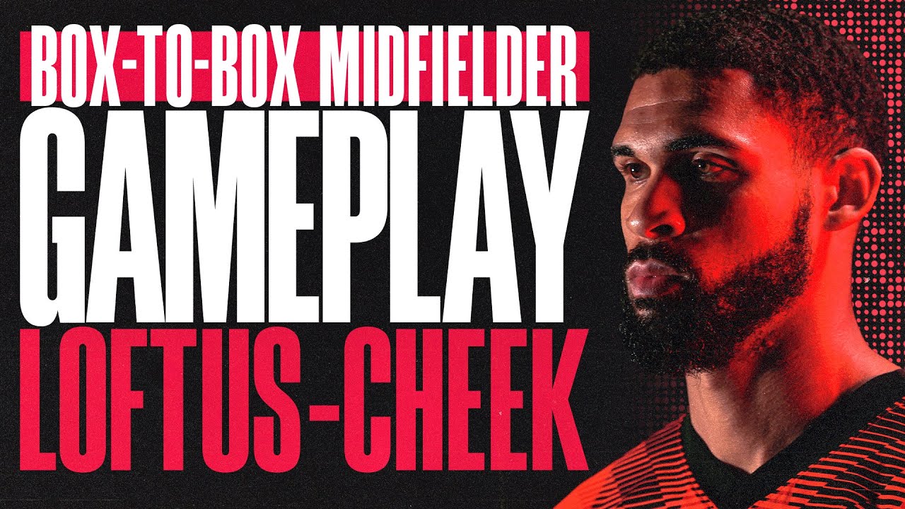 Ruben Loftus-Cheek: Box-to-box midfielder ⚽ Gameplay, Ep.1