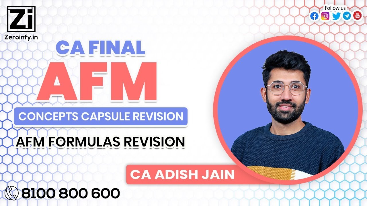 CA Final AFM Concepts Capsule Revision | AFM Formulas Revision | CA Adish Jain
