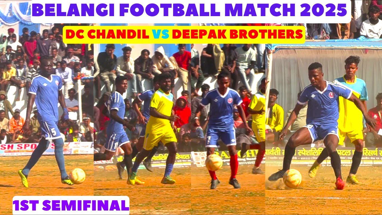 BEST FOOTBALL HIGHLIGHTS ! DC CHANDIL VS DEEPAK BROTHERS I BELANGI FOOTBALL TOURNAMENT 2025 !