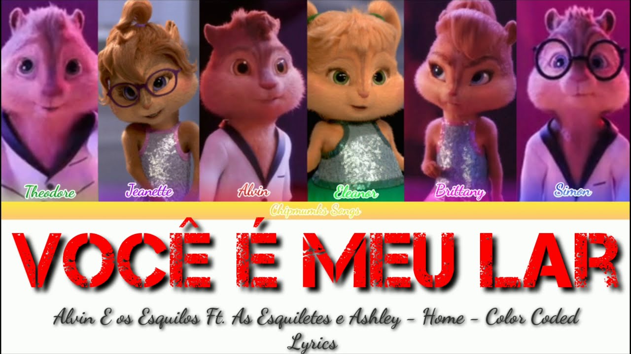 Alvin e os Esquilos- Você é Meu Lar - Color Coded Lyrics