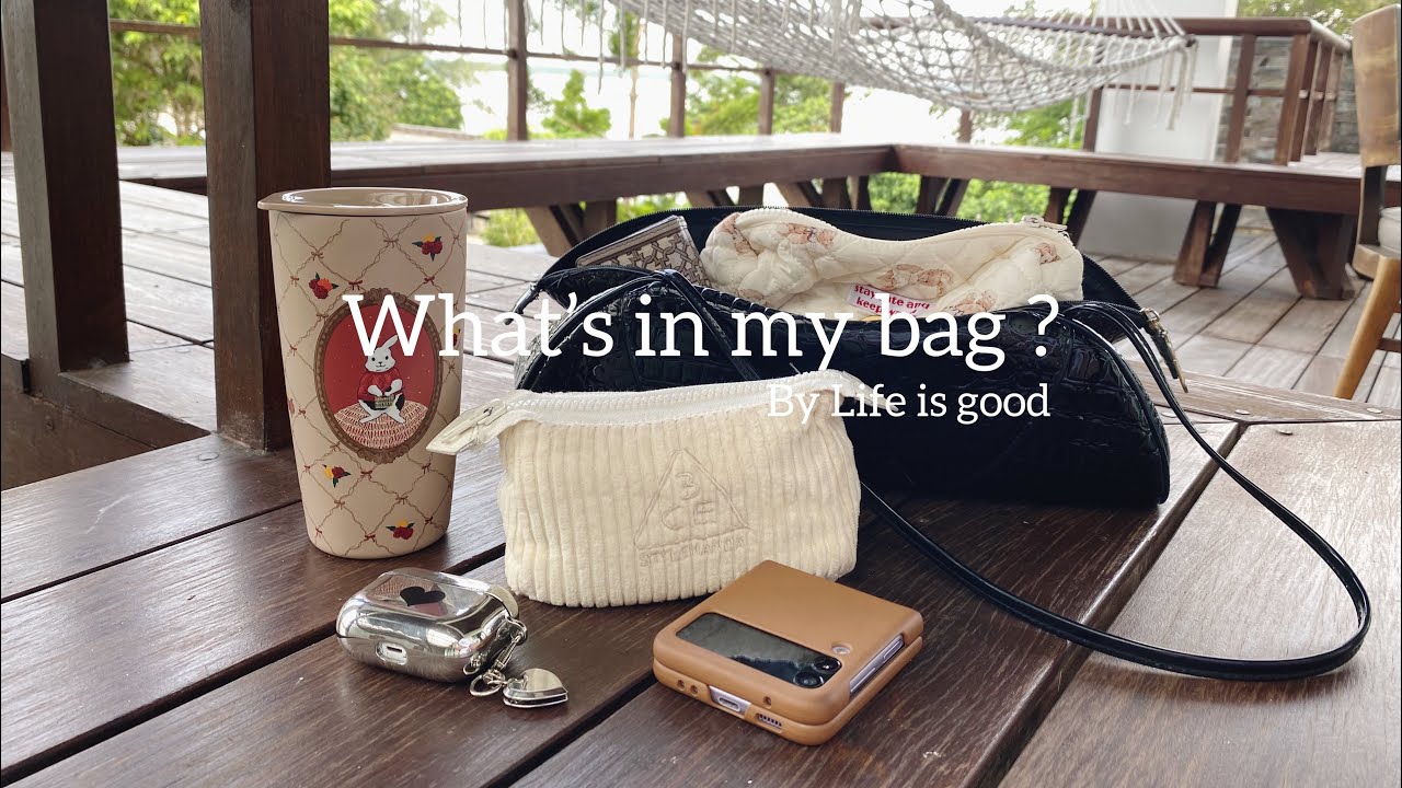 Life is good | What’s in my bag ? Daily essential, item I carry arround in my bag