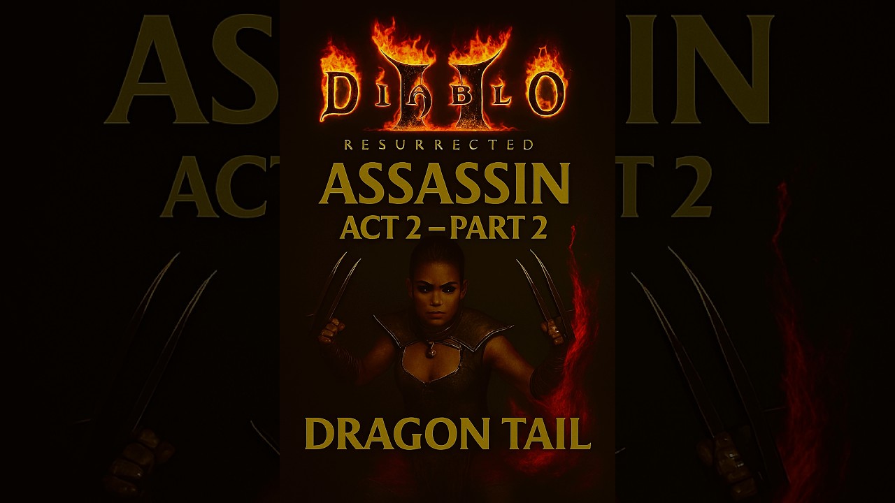 Chill D2R - Dragon Tail Assassin - Act 2 Normal, Part 2