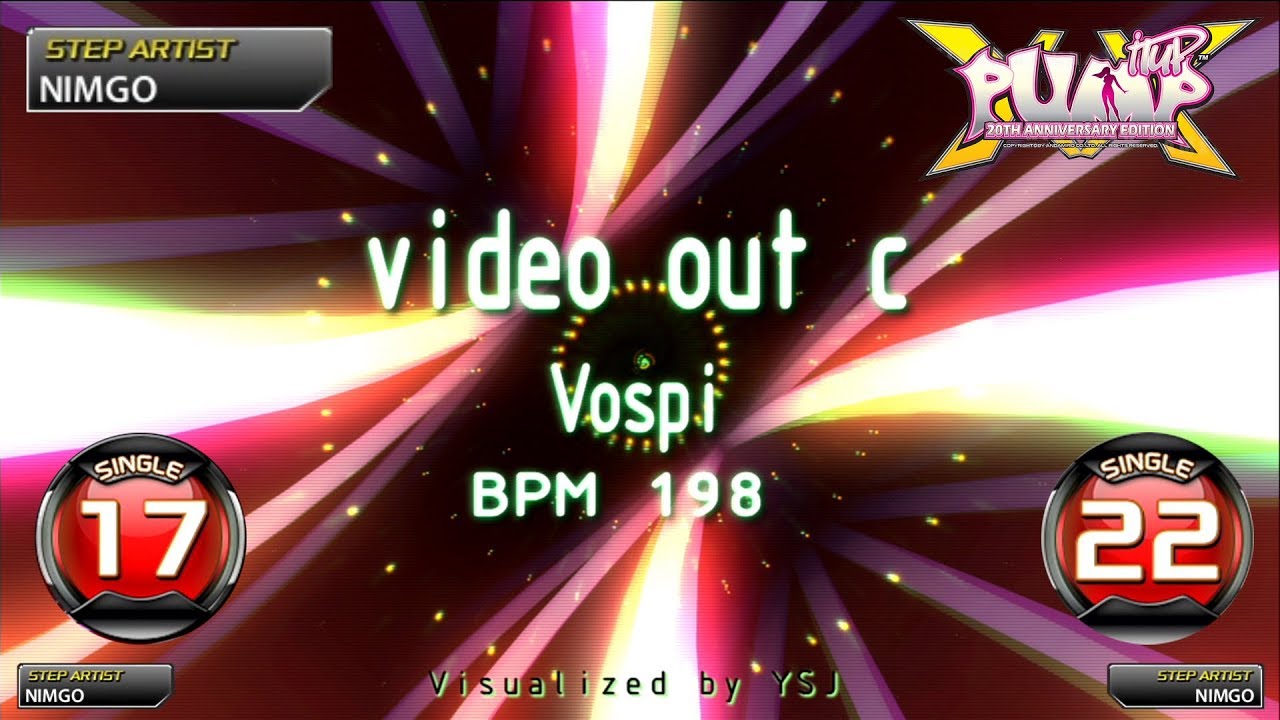 [PUMP IT UP XX] video out c S17 & S22