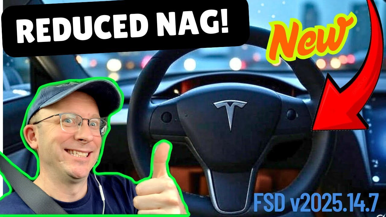 FSD v2025.14.7 with HW3 finally includes REDUCED NAG!