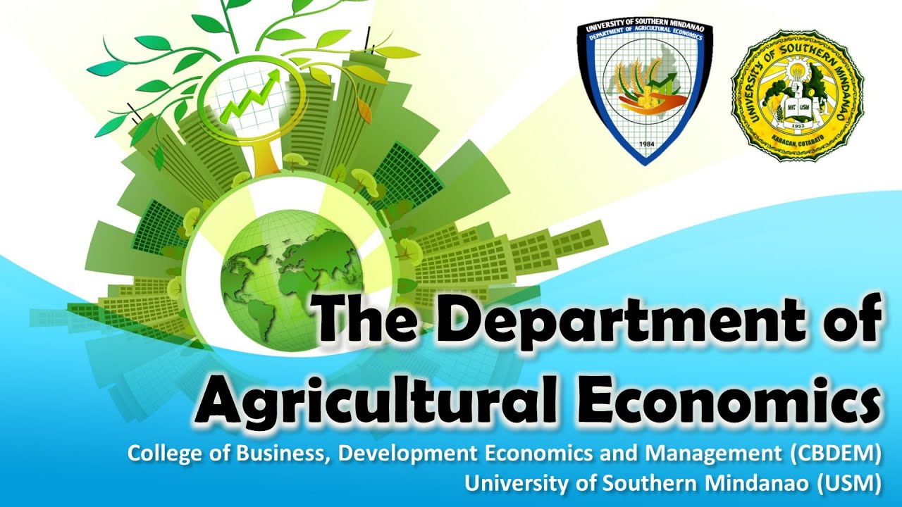 The Department of Agricultural Economics, CBDEM, USM