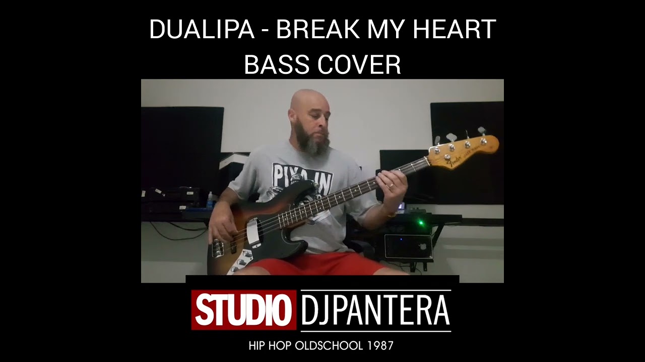 DUA LIPA - BREAK MY HEART bass cover