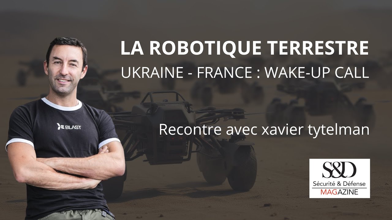 La robotique terrestre : wake-up call - rencontre avec Xavier TYTELMAN