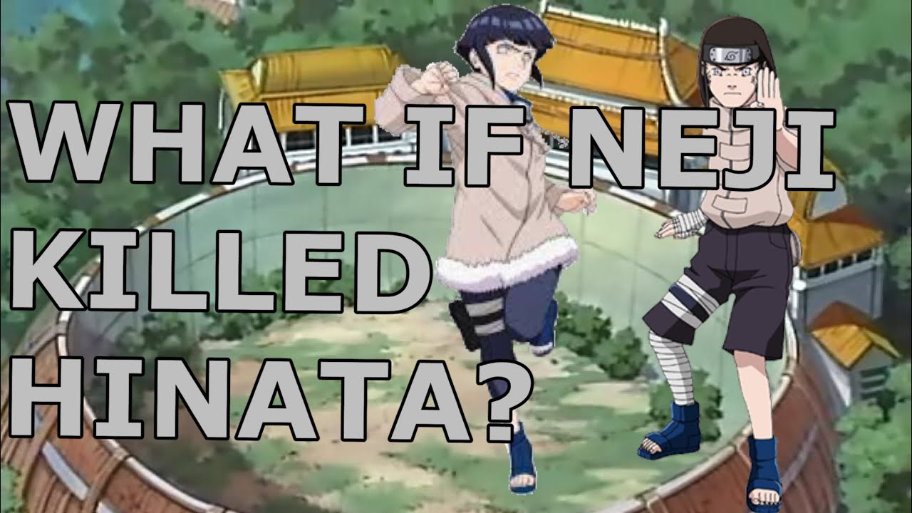 What if Neji Killed Hinata?