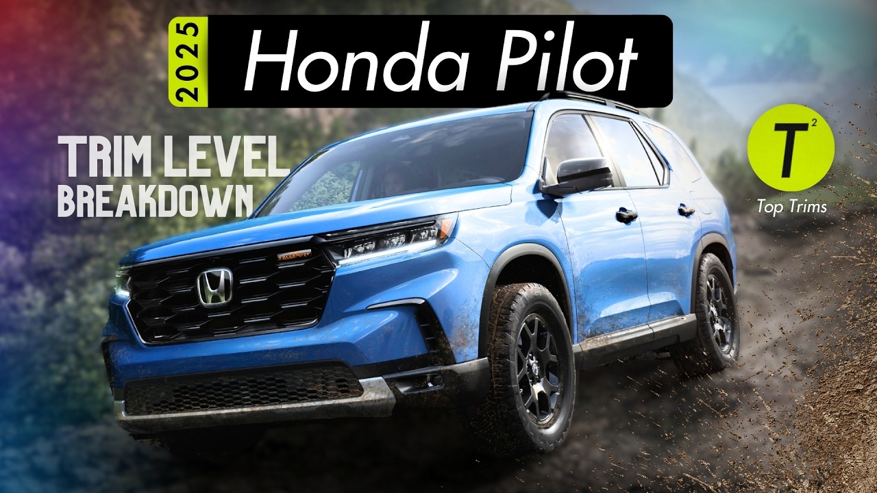 Every Trim Level Explained - What's New for the 2025 Honda Pilot?