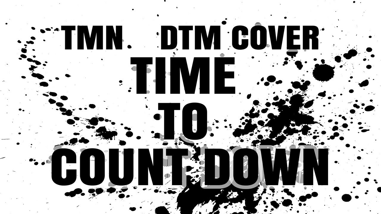 【DTM】TMNの『TIME TO COUNT DOWN 』をDTMカバーしました。
