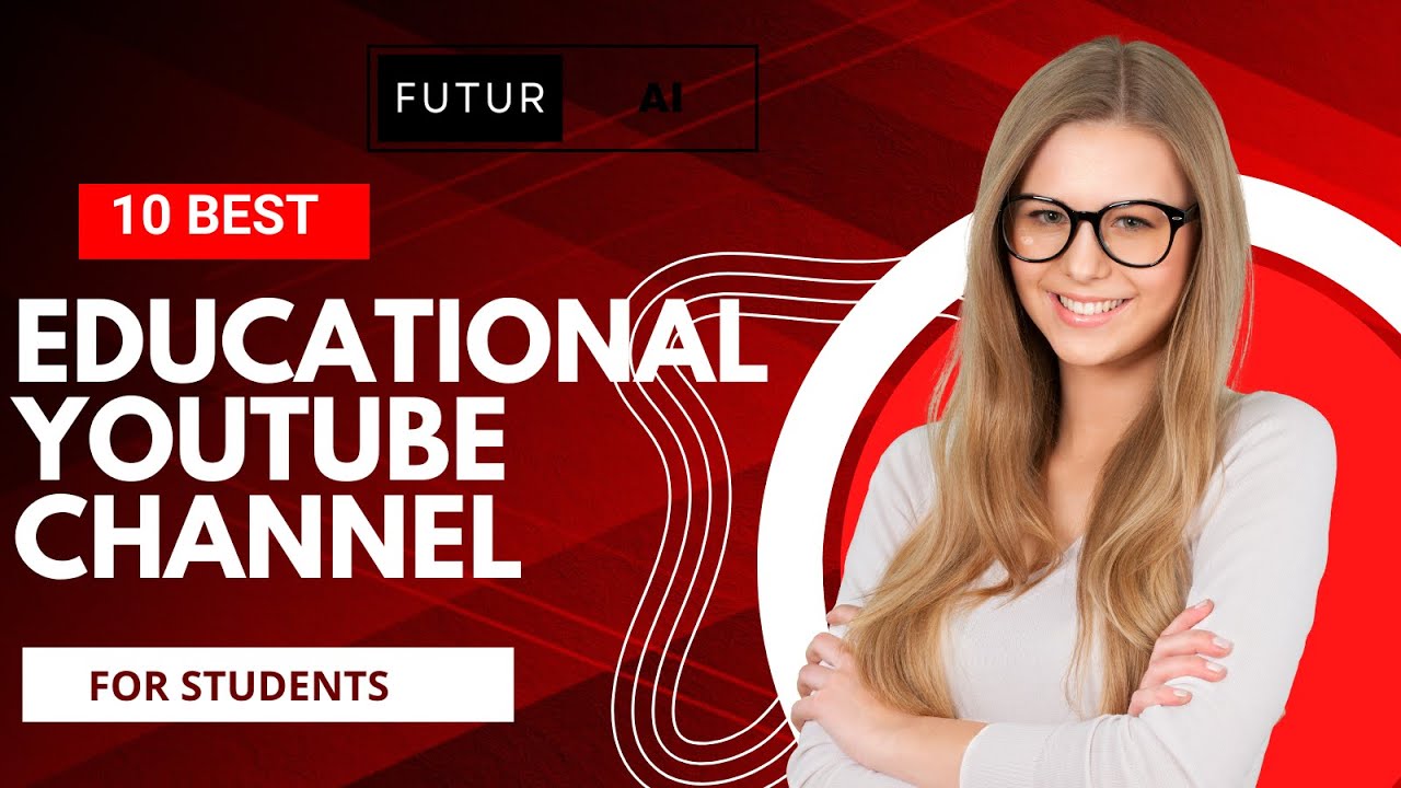 10 Best Educational Youtube Channels for Students in 2023
