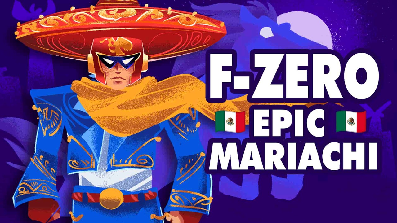 F-ZERO 🔥🎺 - EPIC MARIACHI Orchestral Remix 🇲🇽