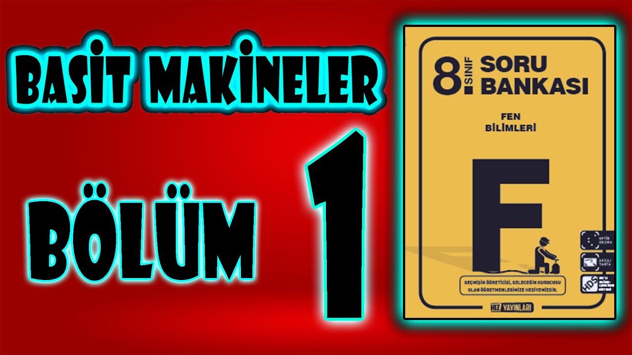 8. SINIF FEN BİLİMLERİ SORU ÇÖZÜMÜ | BASİT MAKİNELER | HIZ YAYINLARI LGS SORU ÇÖZÜMÜ #1