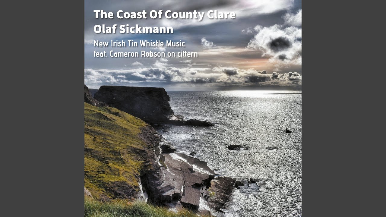 The Coast Of County Clare / Whistle Man #1 / Aminor Jig (feat. Cameron Robson)