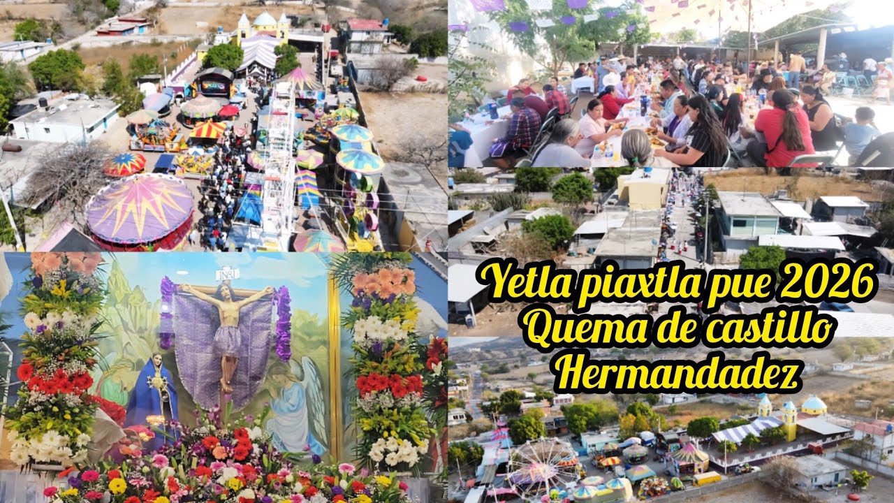 YETLA PIAXTLA PUE 2026 QUEMA DE CASTILLO Y HERMANDADEZ #tradiciones2026 #cumbias2026 #YETLA2026