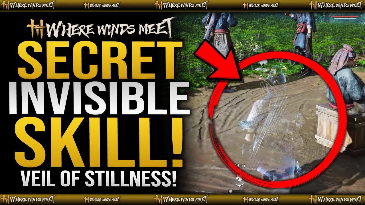 SECRET INVISIBILITY SKILL - How To Get Veil Of Stillness Mystic Skill Guide - Where Winds Meet