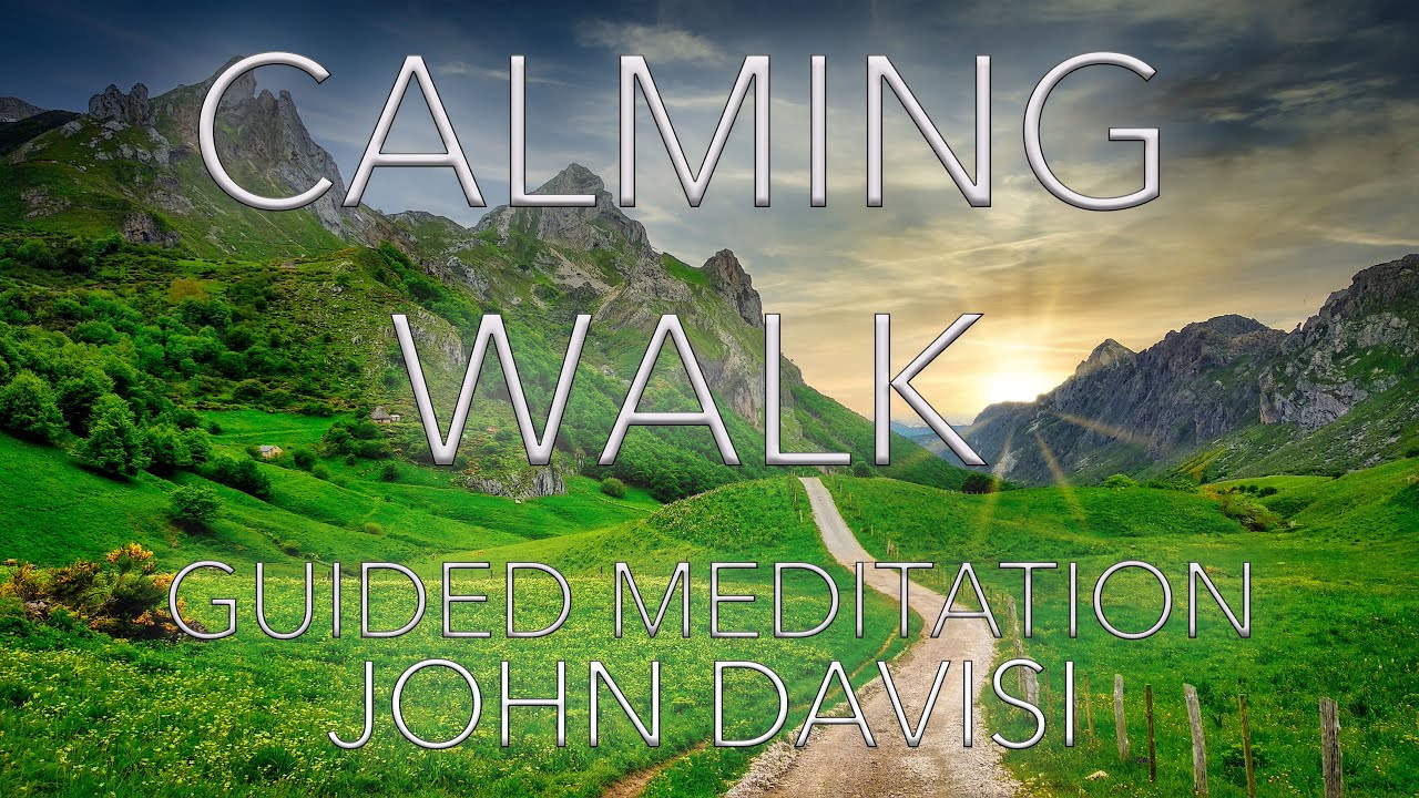 Calming Walking Meditation | John Davisi