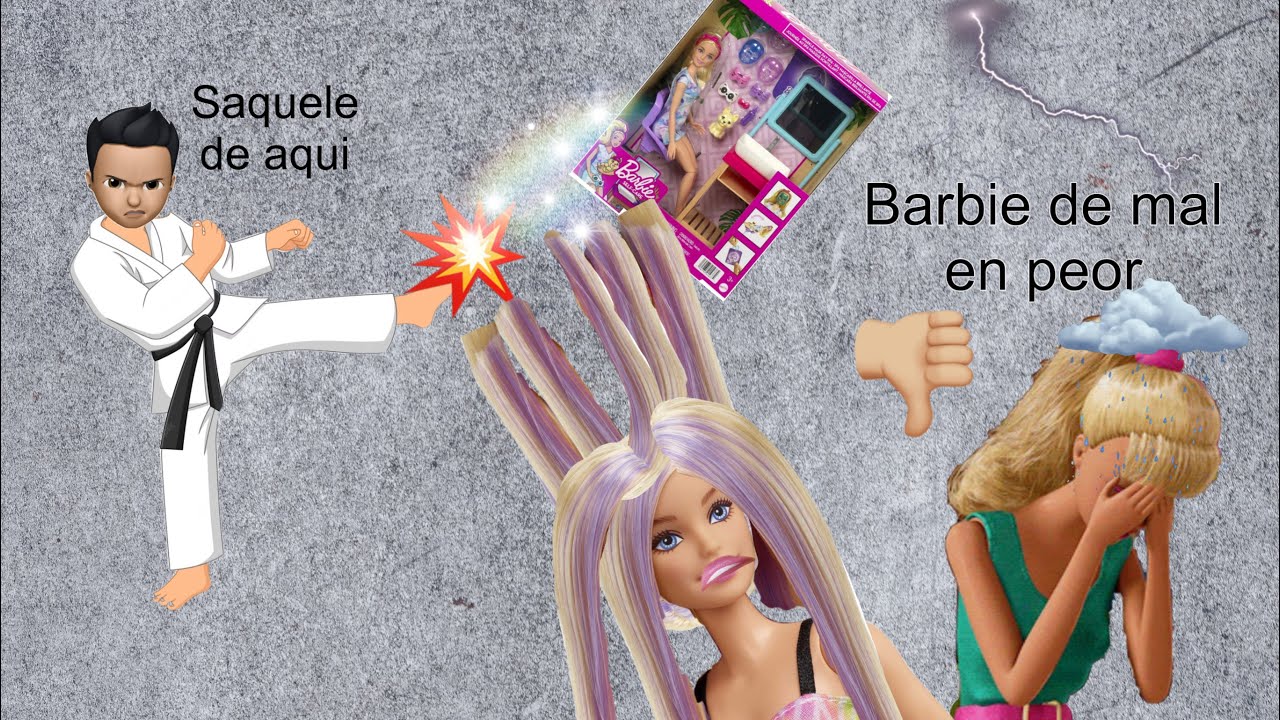 Barbie con mala calidad 👎🏼🤮