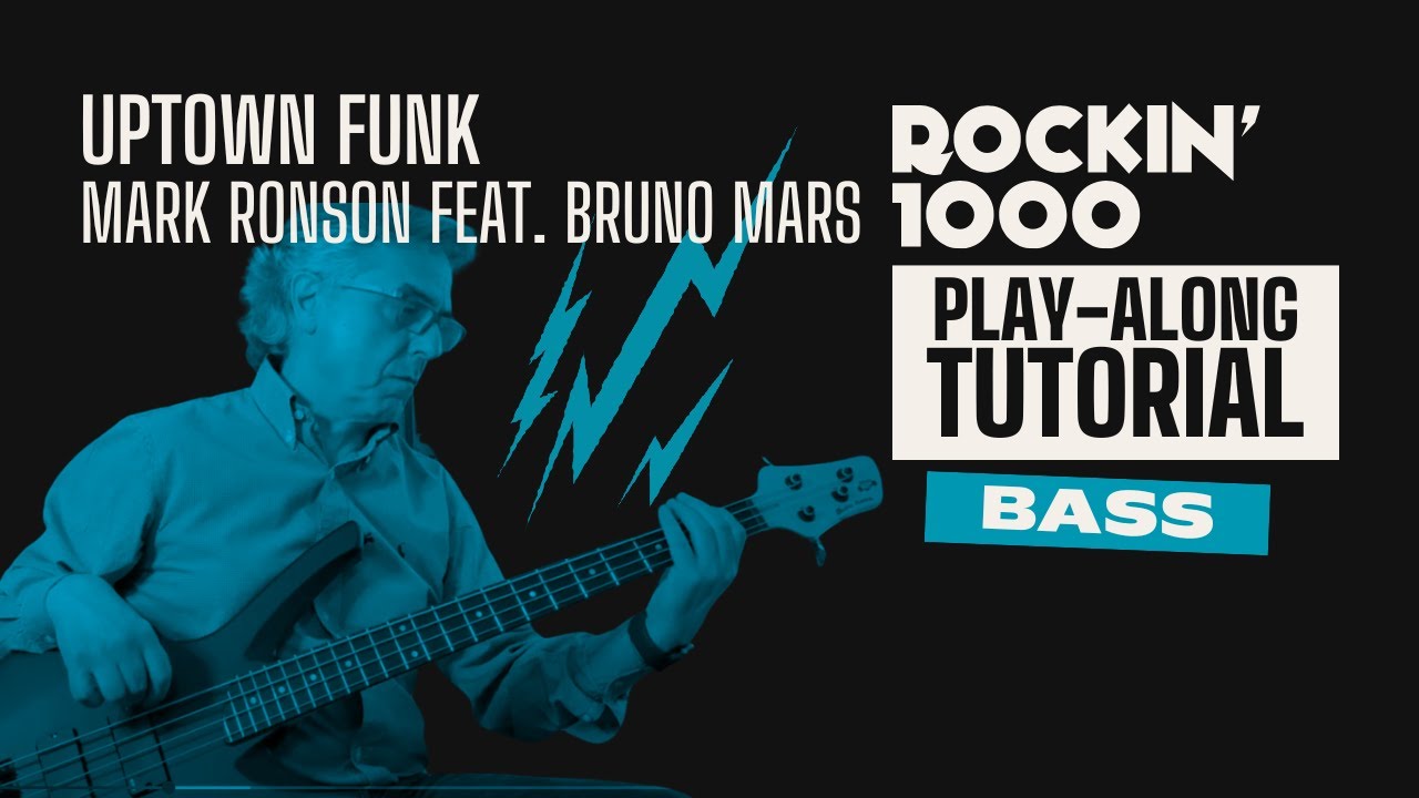 Bass Tutorial – Uptown Funk (Mark Ronson feat. Bruno Mars) | Rockin’1000 Play-Along