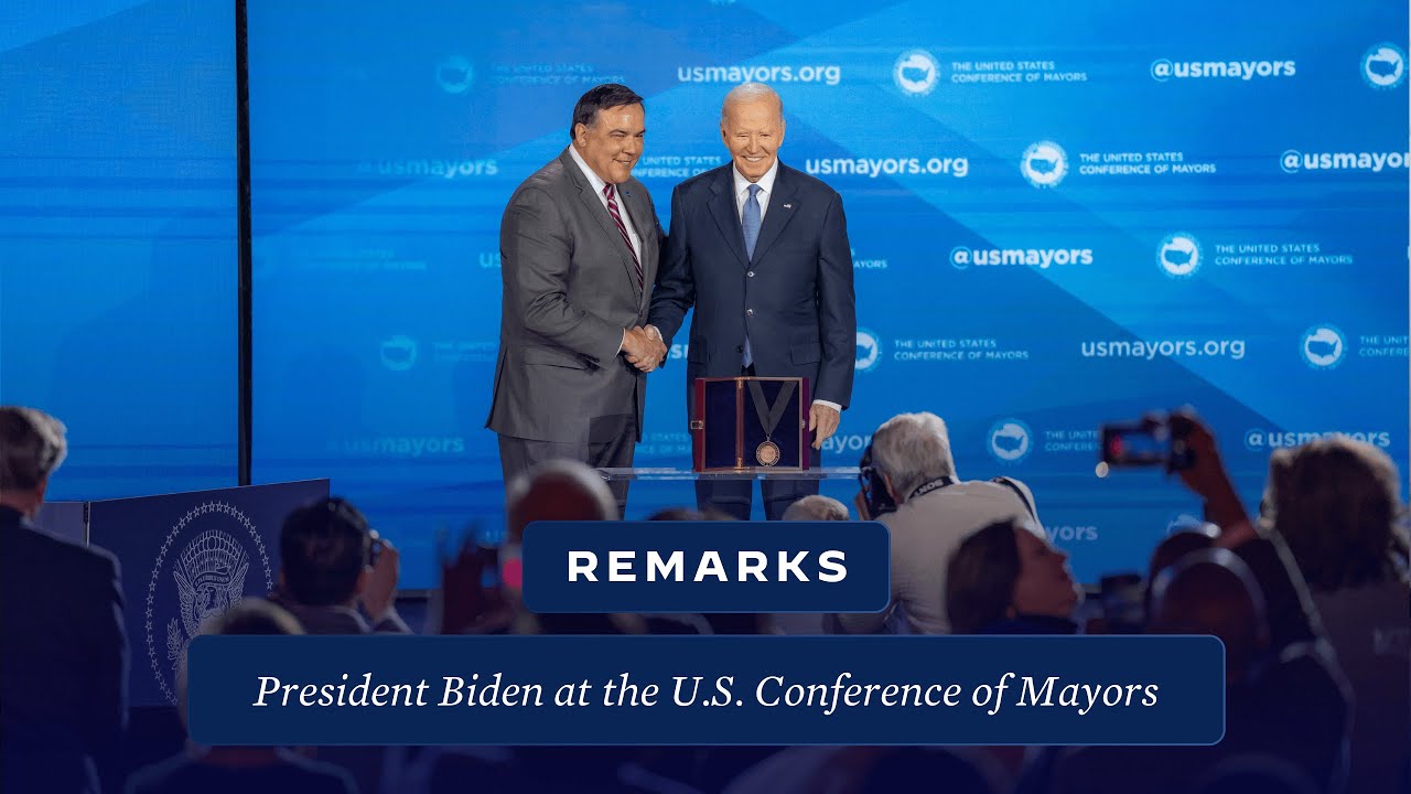 President Biden Delivers Remarks at the U.S. Conference of Mayors