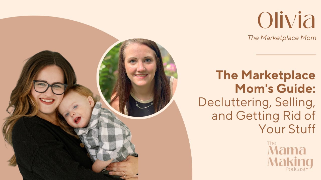 Olivia | The Marketplace Mom's Guide: Decluttering, Selling, and Getting Rid of Your Stuff