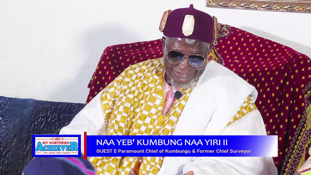 My Northern Achiever [S5E05] Naa Yaba Kumbung Naa