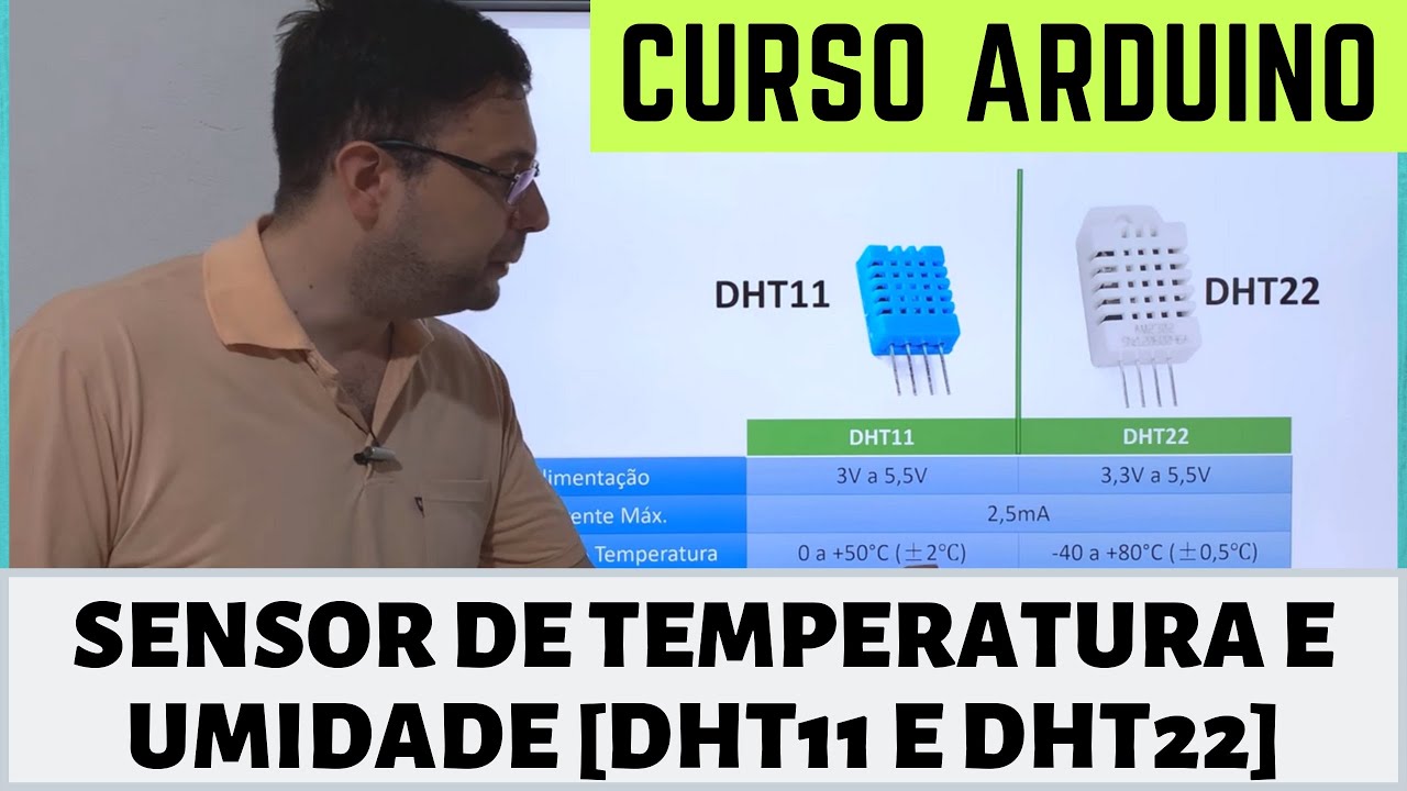 CURSO ARDUINO: CONHEÇA OS SENSORES DE TEMPERATURA E UMIDADE DHT11 e DHT22