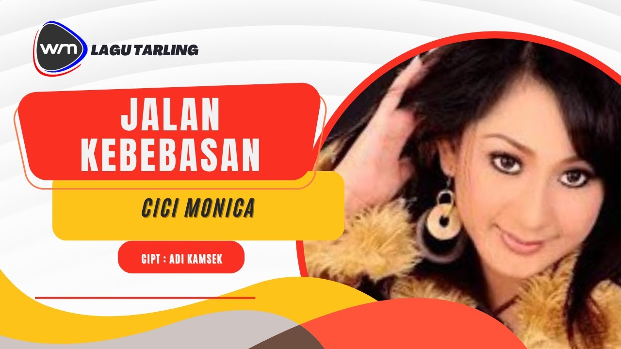 Cici Monica - Jalan Kebebasan (Official Video Musik)