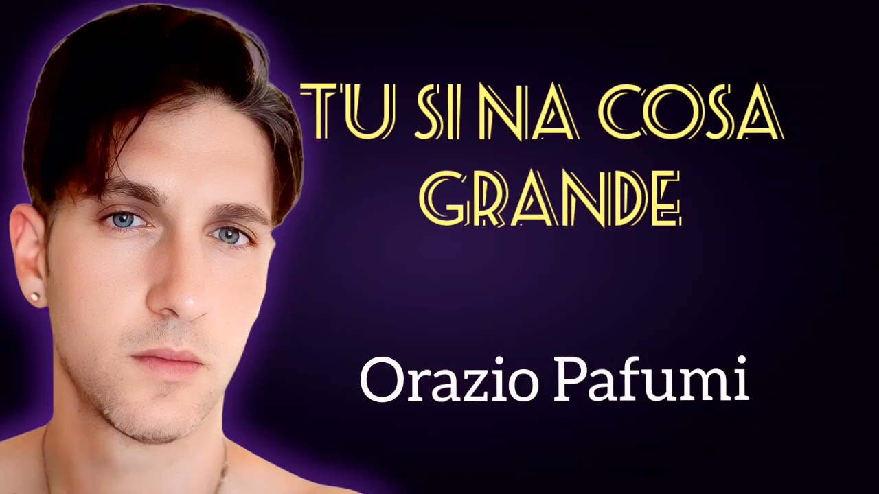 Tu sì ‘na cosa grande – Cover emozionante