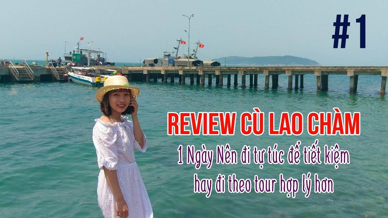 Có Nên Đi TOUR CÙ LAO CHÀM Trong Ngày Hay Đi Tự Túc Để Tiết Kiệm