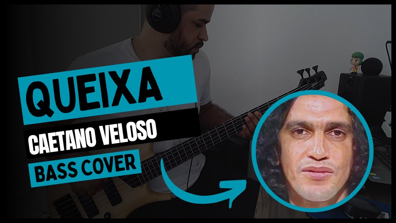 Queixa - Caetano Veloso | Bass Cover