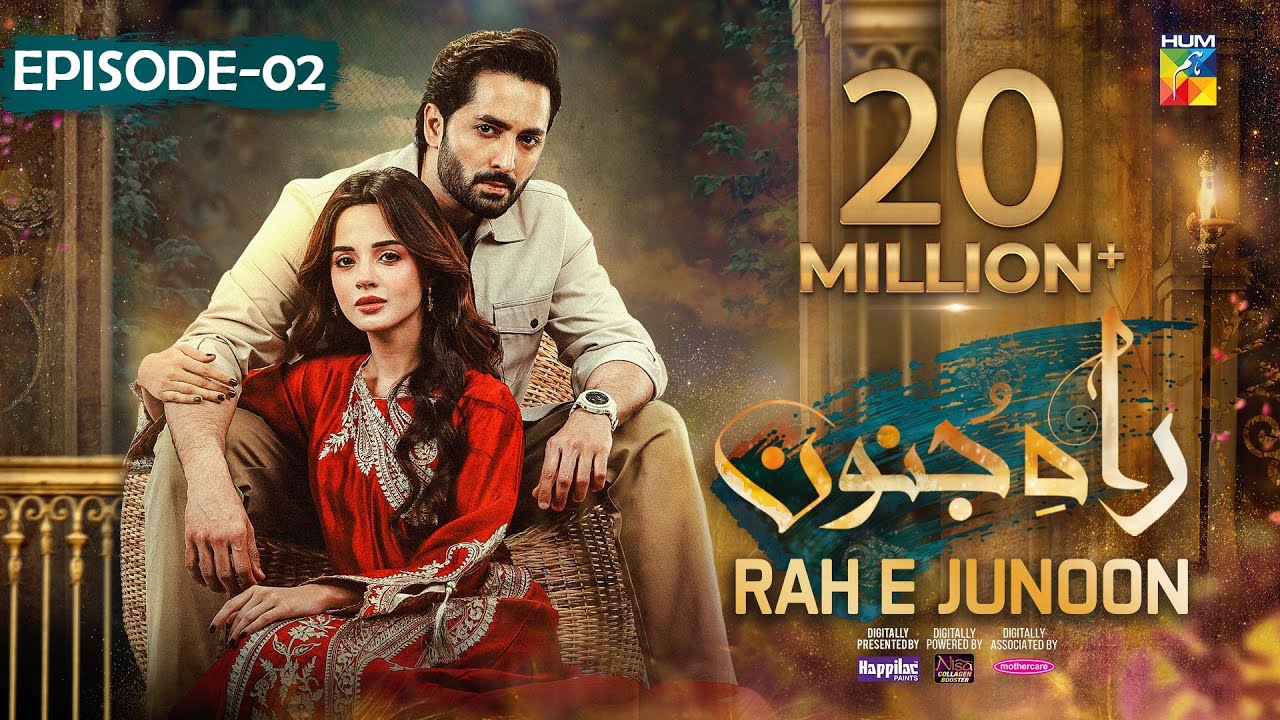 Rah e Junoon - Episode 02 [CC] 16th Nov, Sponsored By Happilac Paints, Nisa Collagen Booster -HUM TV