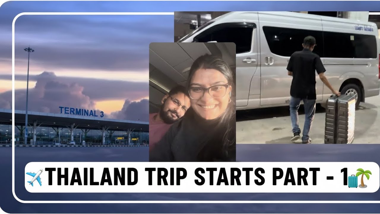 Vlog 16 our Thailand trip begins 