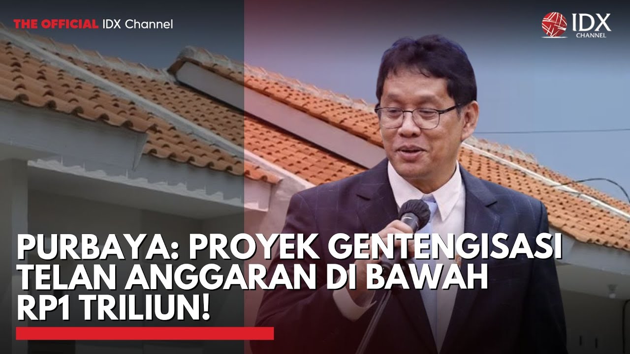 Purbaya: Proyek Gentengisasi Telan Anggaran di Bawah Rp1 Triliun! | IDXC UPDATE