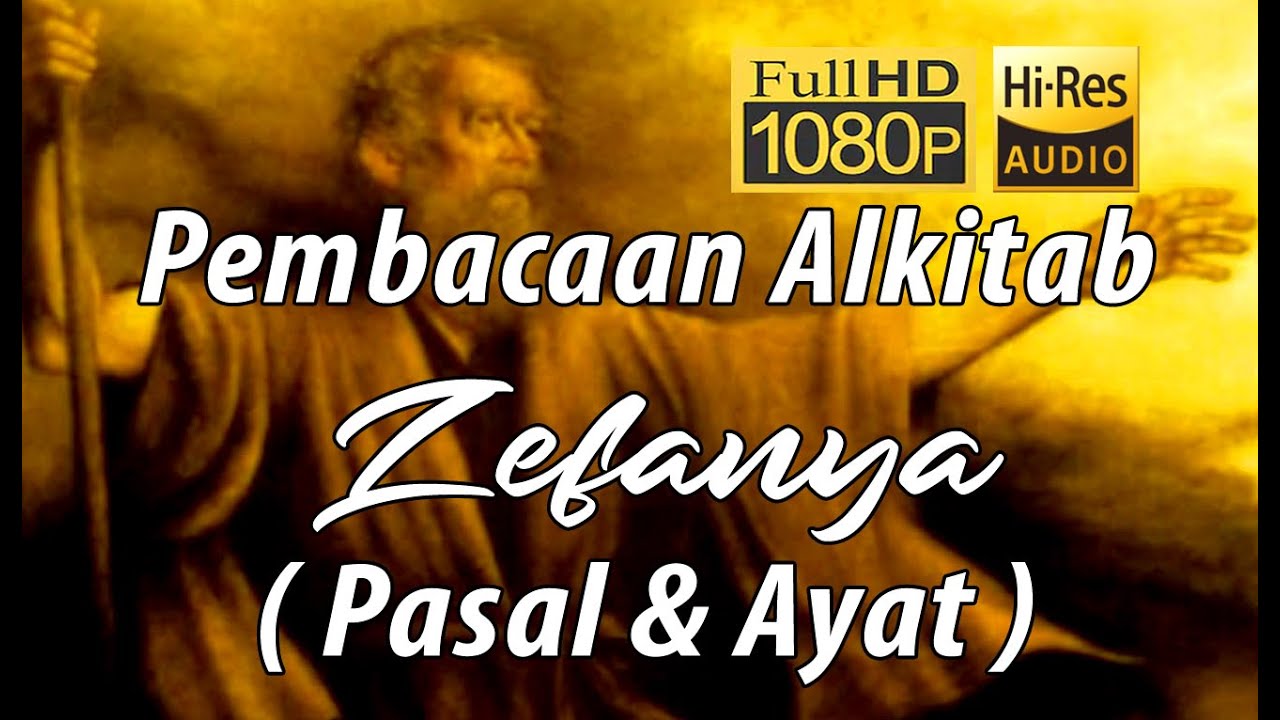 Alkitab Suara - Zefanya Full HD, Pasal & ayat
