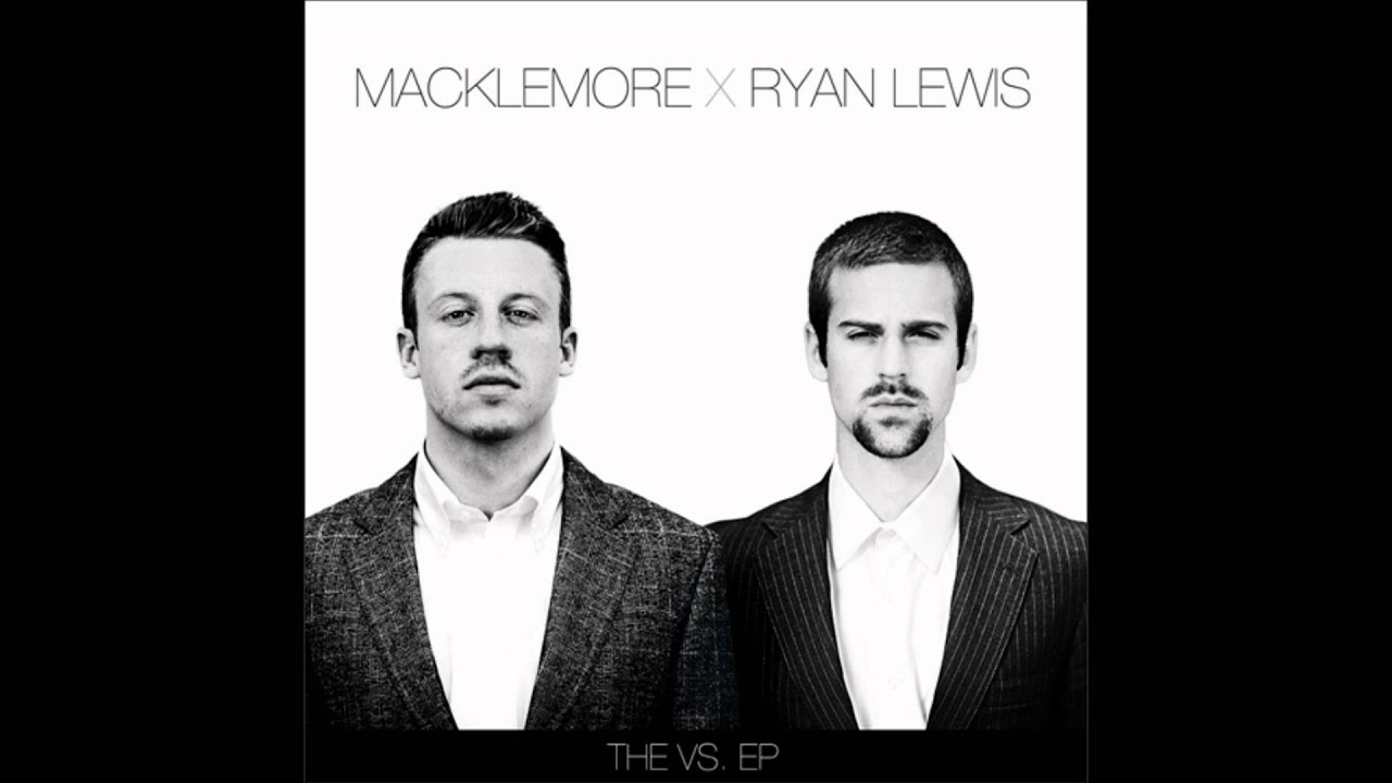 Macklemore and Ryan Lewis 