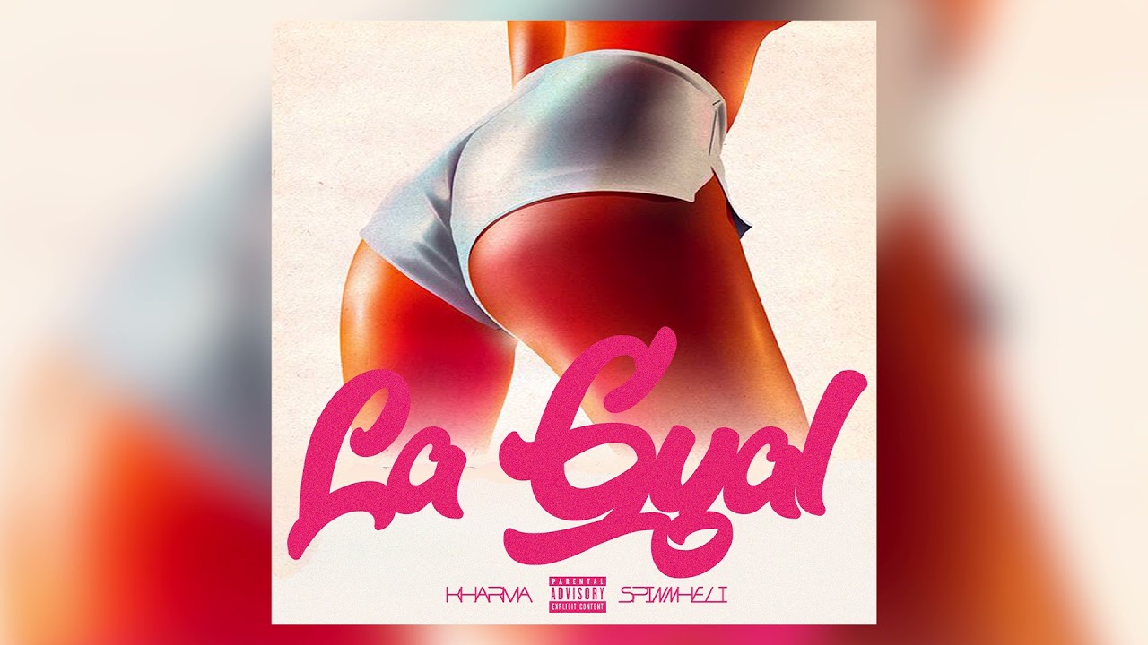 KHARMA - La Gyal (Audio Oficial)