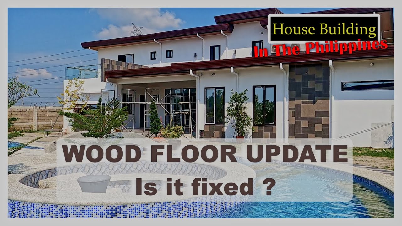 Philippine House Building Day 354 - Warped Wooden Floor Update