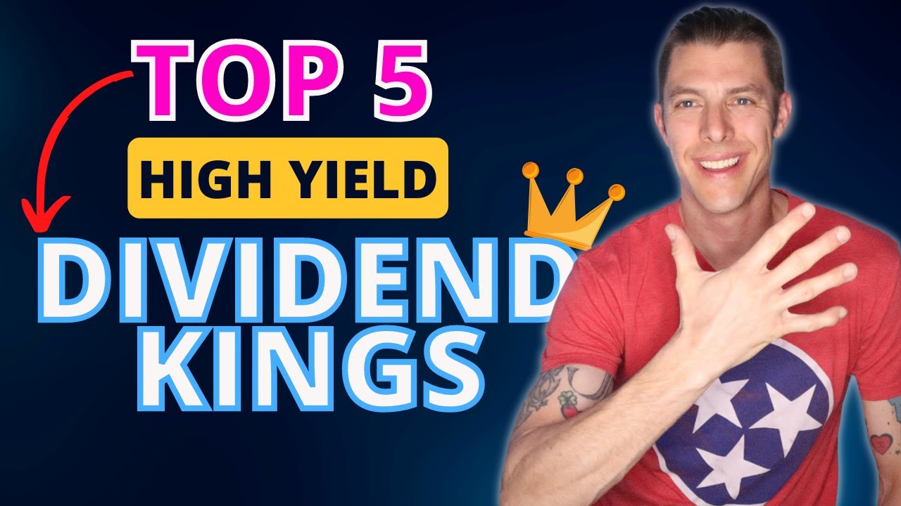 Top 5 Highest Yield DIVIDEND KINGS!