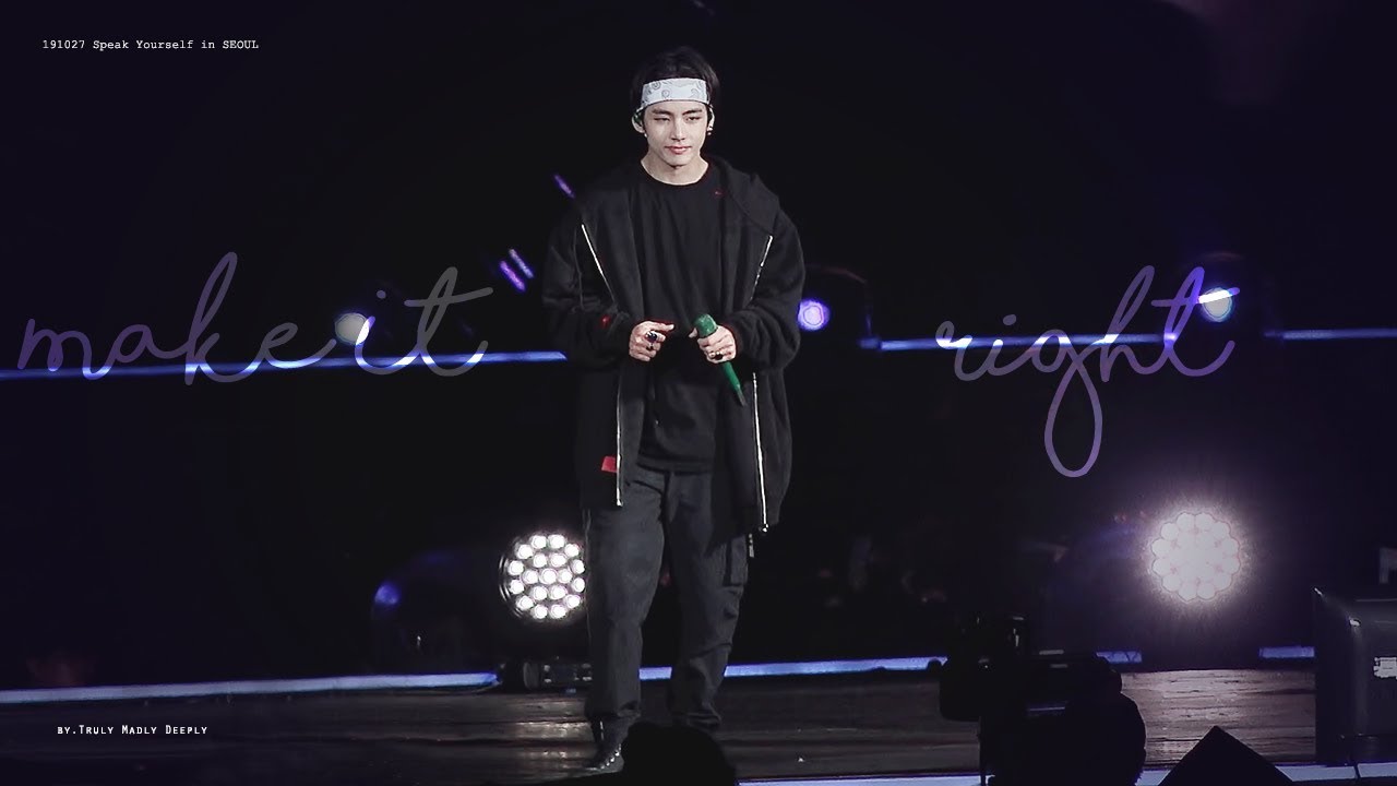 191027 BTS SYS in SEOUL - Make It Right focus of V 뷔 태형 김태형 short & 4K ver.