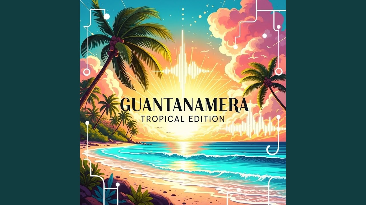 Guantanamera Tropical Edition (Accordion Mix)