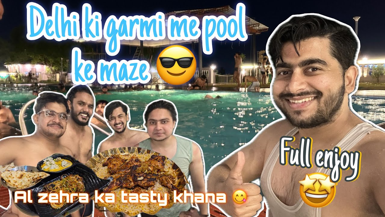 Delhi ki garmi me pool ke maze😎| al zehra | pool party| imperial swimming pool | ghaziabad | dhasna 