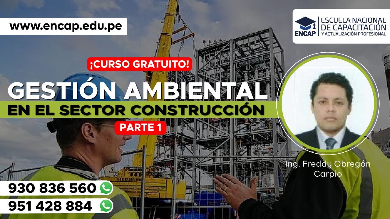 CURSO: GESTIÓN AMBIENTAL EN EL SECTOR CONSTRUCCIÓN PARTE 1 - 2025