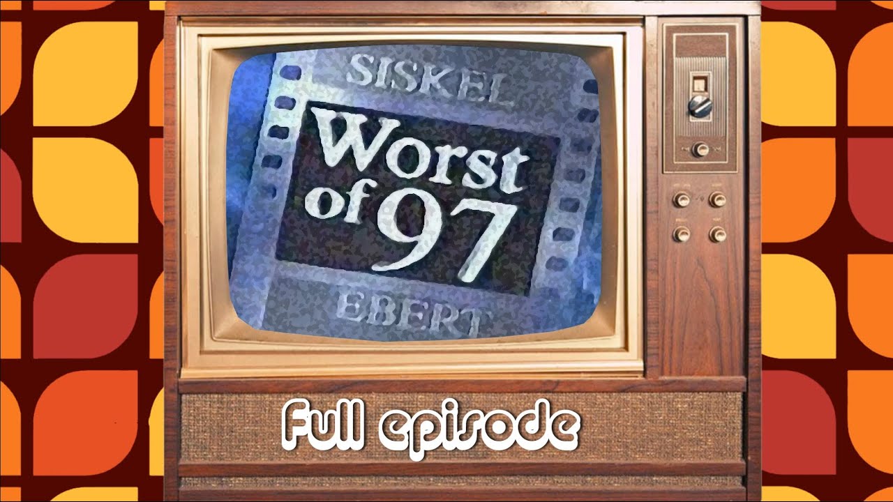 Siskel & Ebert: Worst Of 1997 - The Man Who Knew Too Little, U-Turn, Wild America, Starship Troopers
