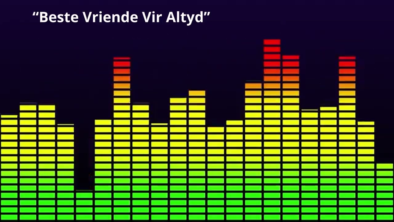 “Beste Vriende Vir Altyd”