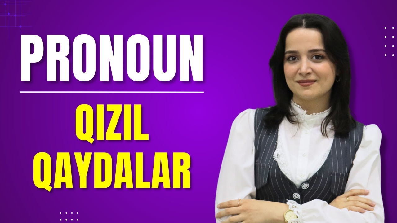 ✅️❗️👉Pronoun (Əvəzlik) Mövzu izahı Bütün uzahlar  Qızıl qaydalar  Kəminə müəllimə