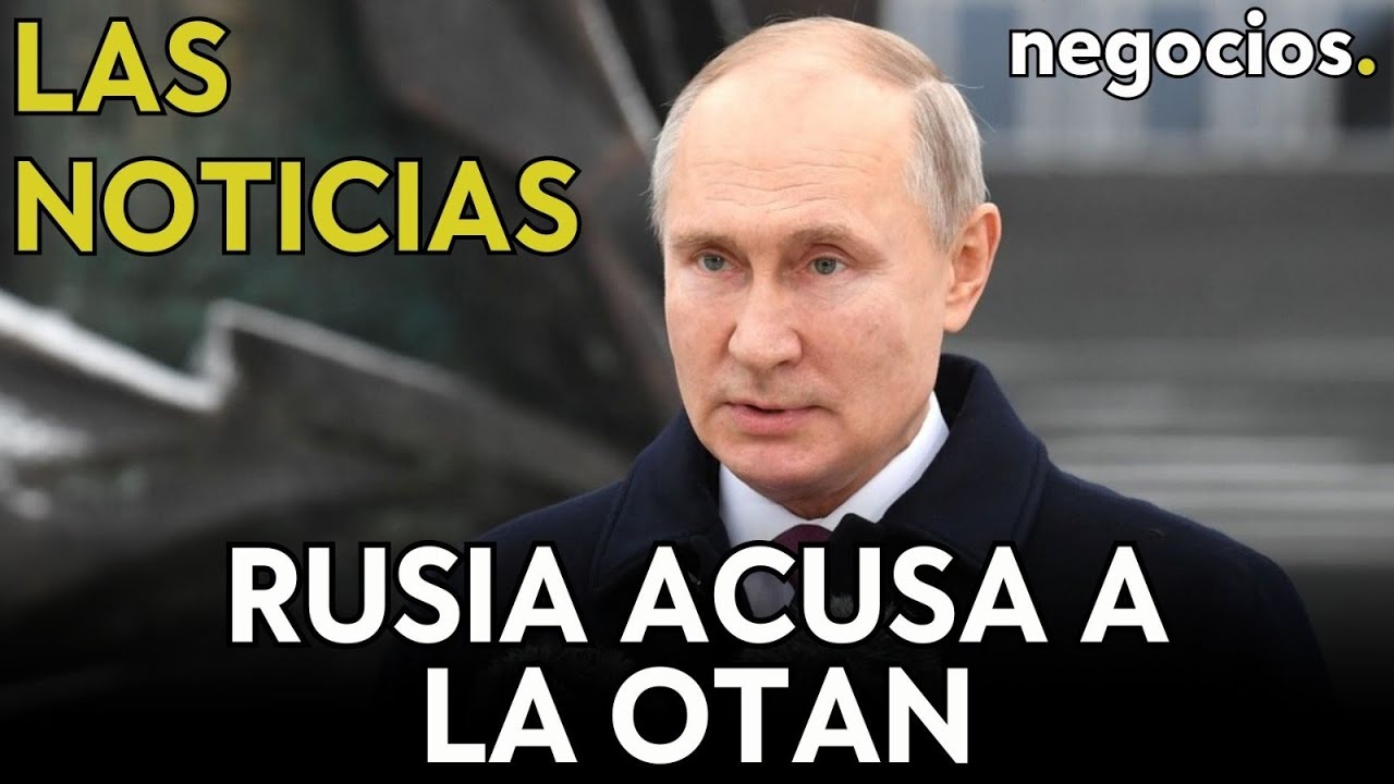 LAS NOTICIAS | Rusia acusa a la OTAN de luchar en Ucrania, el ultimátum de Israel y amenaza de EEUU